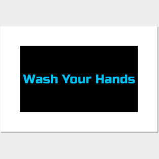 Wash Your Hands Posters and Art